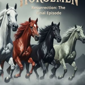 The Four Horsemen IV - Resurrection